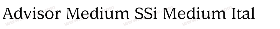 Advisor Medium SSi Medium Italic字体转换